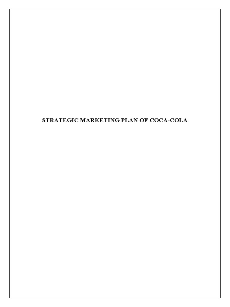 Strategic Marketting of Coca-Cola | PDF | Marketing | The Coca Cola Company
