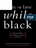 H. Samy Alim, Geneva Smitherman, Michael Eric Dyson - Articulate While Black - Barack Obama, Language, and Race in The U.S.-oxford University Press (2012)