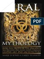Viral Mythology - How The Truth of The Ancients Was Encoded and Passed Down Through Legend, Art, and Architecture