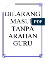 Dilarang Masuk Tanpa Arahan Guru