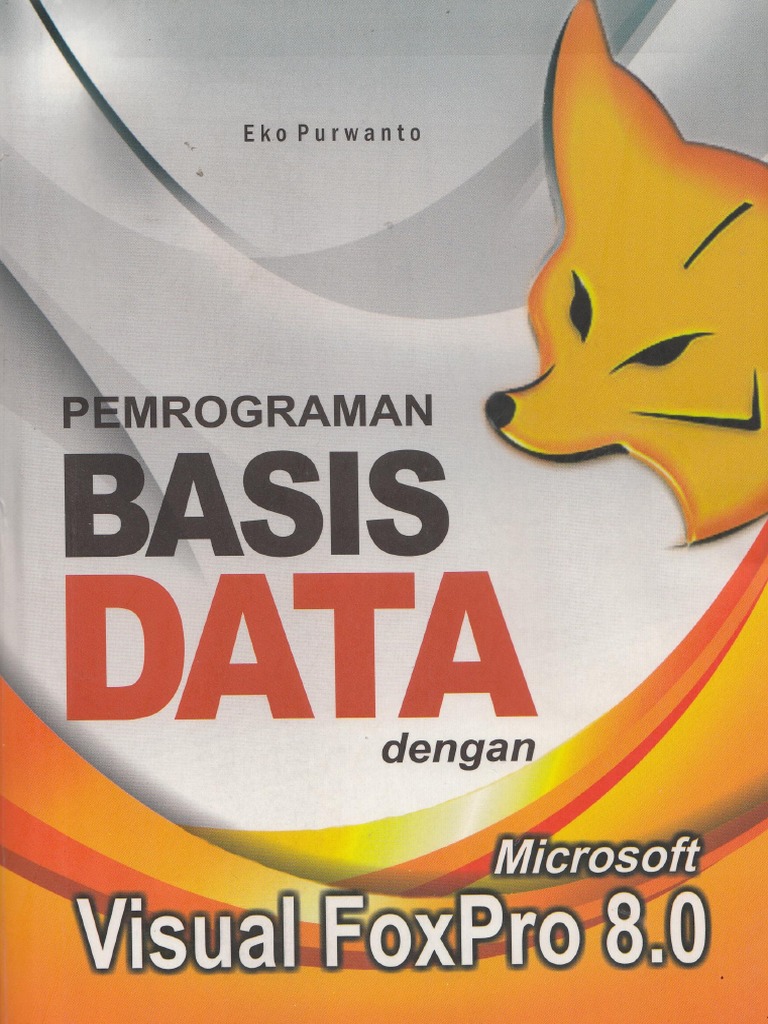 Pengenalan Pemrograman Visual Foxpro | PDF | Komputer