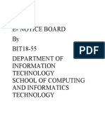 E-Notice Board: by BIT18-55 Department of Information Technology School of Computing and Informatics Technology