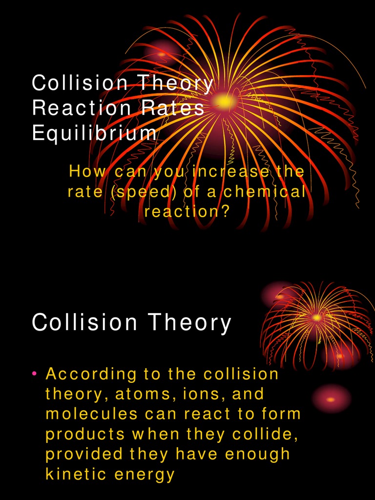 Collision Theory and Reaction Rates | PDF | Chemical Reactions ...