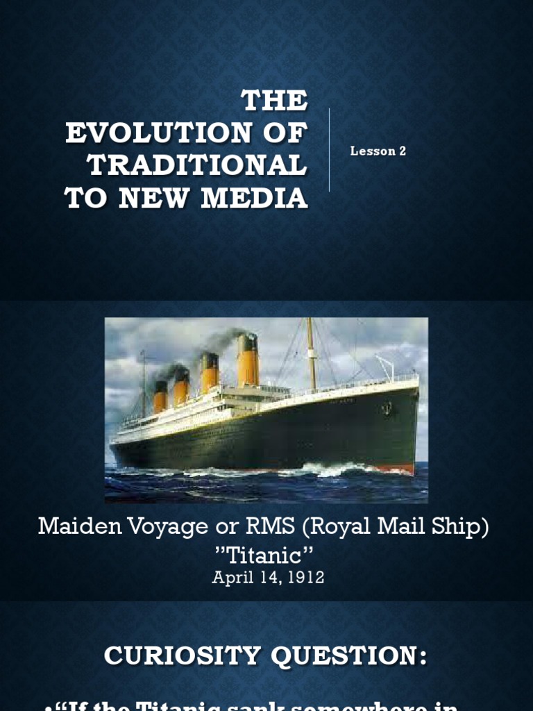  1stsem1stqtr3rdweek lesson2 the evolution of traditional to new media
