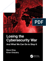 Losing The Cybersecurity War and What We Can Do To Stop It 1 - Losing The Cybersecurity War and What We Can Do To Stop It (Steve King, Kiren Chaudry)