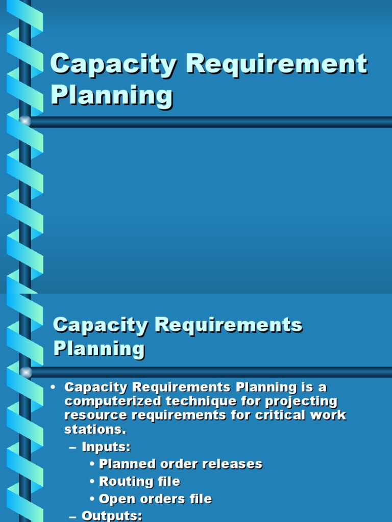 Capacity Requirement Planning | PDF | Business Economics | Production