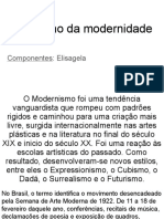 A Caminho Da Modernidade: Componentes: Elisagela