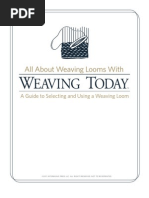 All About Weaving Looms With: A Guide To Selecting and Using A Weaving Loom