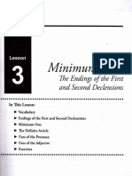 Minimurn One: The Endings of the First and Second Declensions