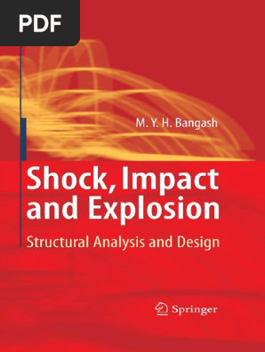 M.Y.H. Bangash-Shock, Impact and Explosion - Structural Analysis