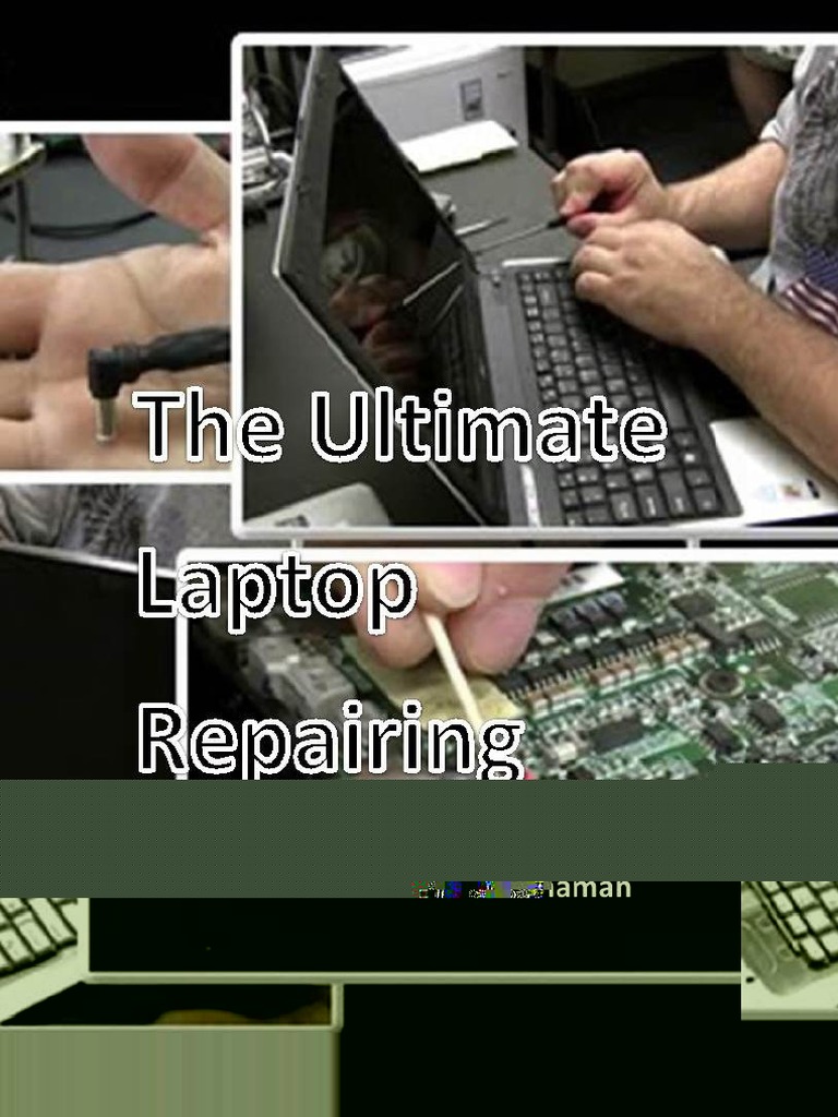 The Ultimate Laptop Repairing Course | PDF | Laptop | Booting