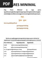 Download Ang Pares Minimal Ay Mga Pares Ng Salita Na Magkaiba Ang Kahulugan Ngunit Magkatulad Na Magkatulad Sa Bigkas Maliban Sa Isang Ponema Sa Magkatulad Na Posisyon by Joan Solar SN61784281 doc pdf