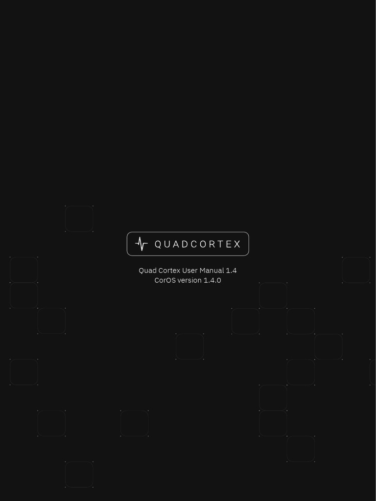 Quad Cortex User Manual 1 - 4 - 0 | PDF