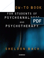 Sheldon Bach - The How-To Book for Students of Psychoanalysis and Psychotherapy-Karnac Books (2011)