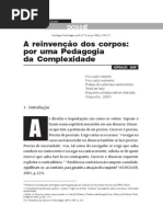 GAYA, Adroaldo. A reinvenção dos corpos por uma pedagogia da complexidade.