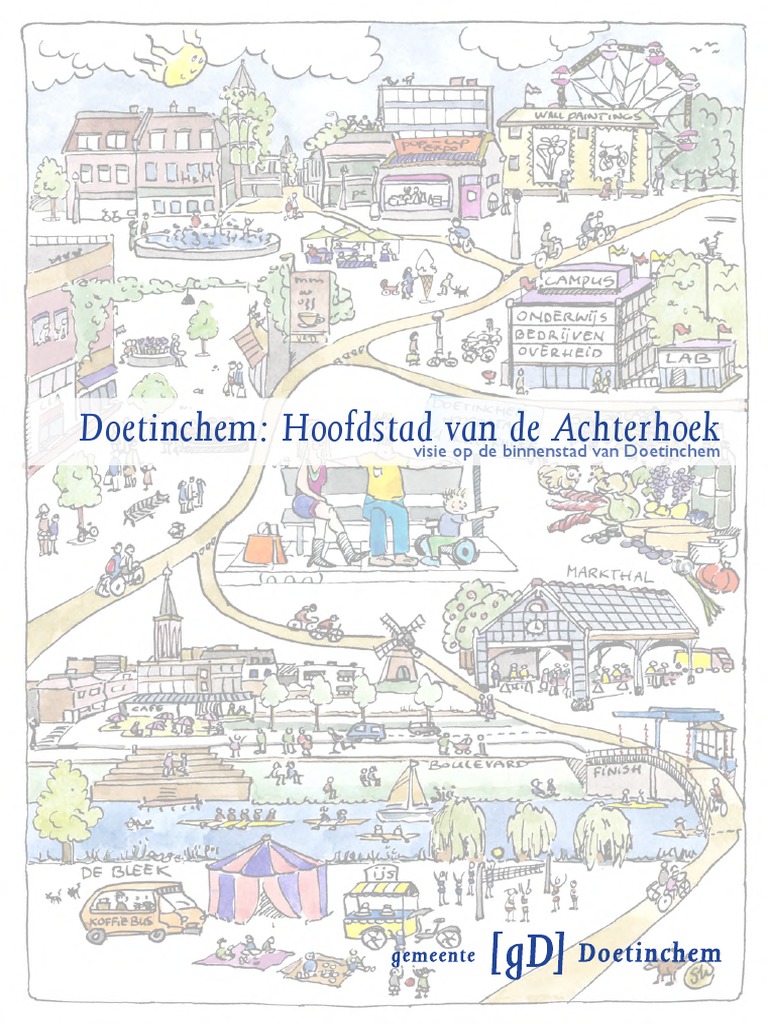 Doetinchem Hoofdstad Van de Achterhoek Visie Op de Binnenstad Van ...