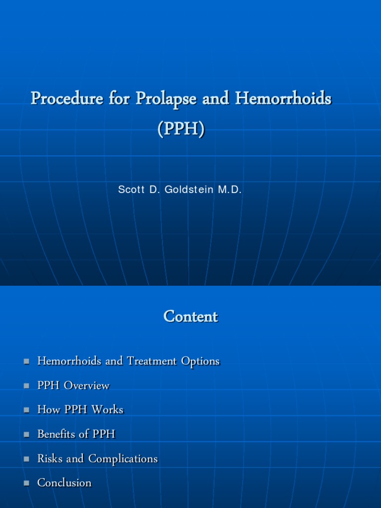 Procedure for Prolapse and Hemorrhoids (PPH) Hemorrhoid Clinical