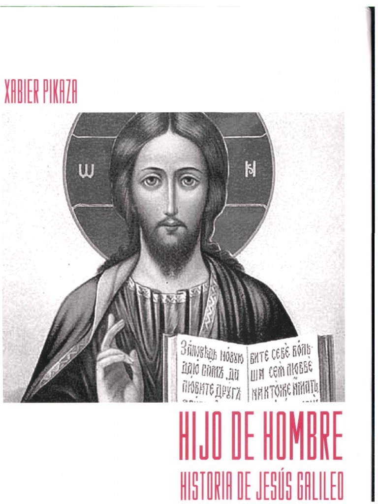 Pikaza, X., Hijo de Hombre. Historia de Jesús Galileo | PDF