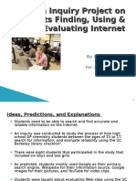 An Inquiry Project On Students Finding, Using & Evaluating Internet Information