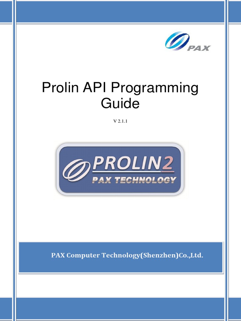Prolin API Programming Guide: PAX Computer Technology (Shenzhen) Co ...