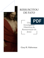 Ressuscitou de Fato Uma Investigação Histórica Sobre A Ressurreição de Jesus - Gary Habermas