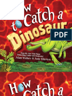 How To Catch A Dinosaur (Adam Wallace and Andy Elkerton)