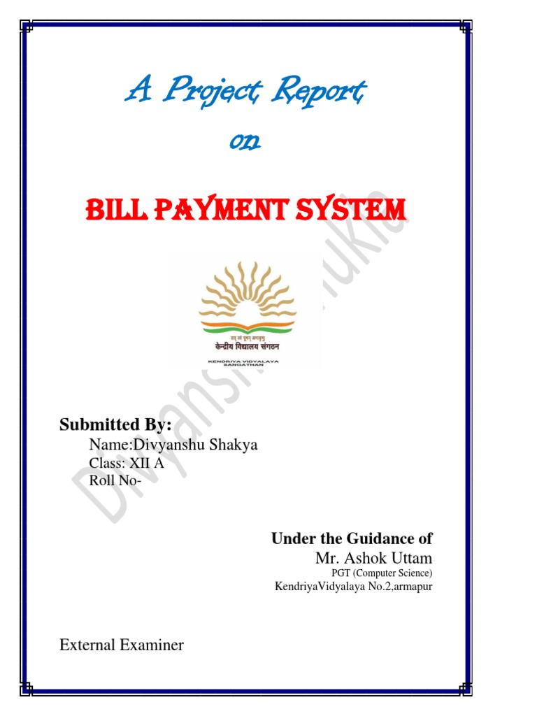 Bill Payment System Project Report | PDF | My Sql | Python (Programming ...