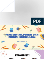 Kelompok 1 - Siswoko, M - Ruhiyat - Suci - SS - Pengertian, Peran Dan Fungsi Kurikulum