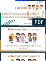 Intereses de Los Niños y Características Del Ambiente en La Práctica de Lectura en Voz Alta