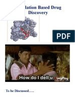 Simulation Based Drug Discovery