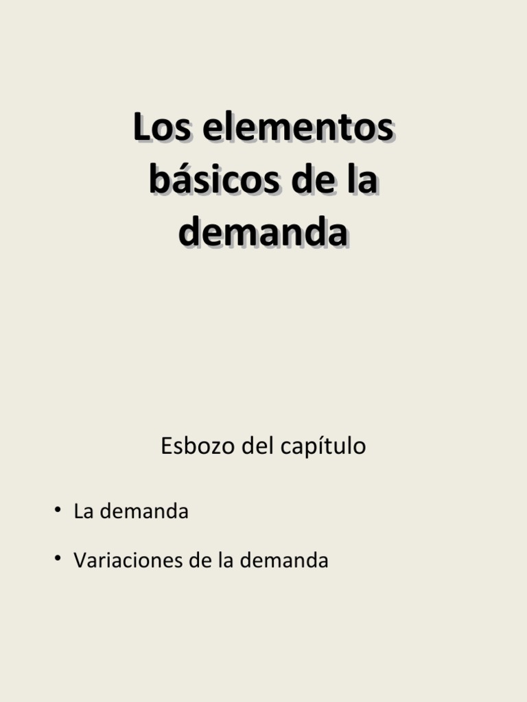 Elementos Clave de la Demanda Económica | PDF | Curva de demanda ...