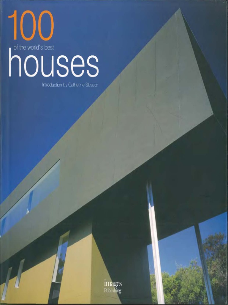 100-of-the-world-s-best-houses-images-vol-1-pdf