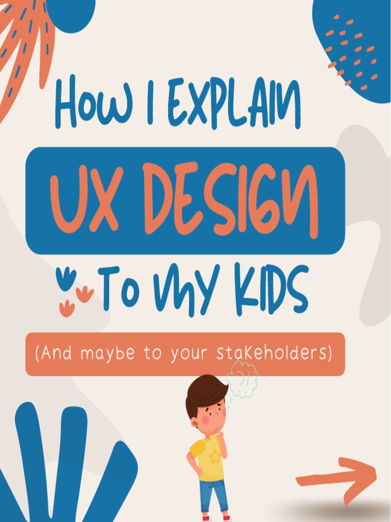 How I Explain UX Design To My Kids PDF
