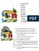 A) A First-Aid Kit B) A Gps C) A Torch D) A Map E) A Tent F) A Stove G) A Lighter H) Equipment For Cooking and Eating I) A Sleeping Bag J) A Compass