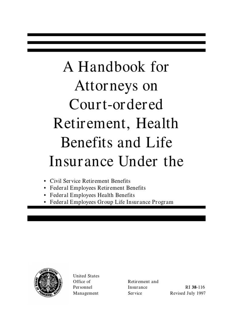 A Handbook For Attorneys On Court Ordered Retirement, Health Benefits
