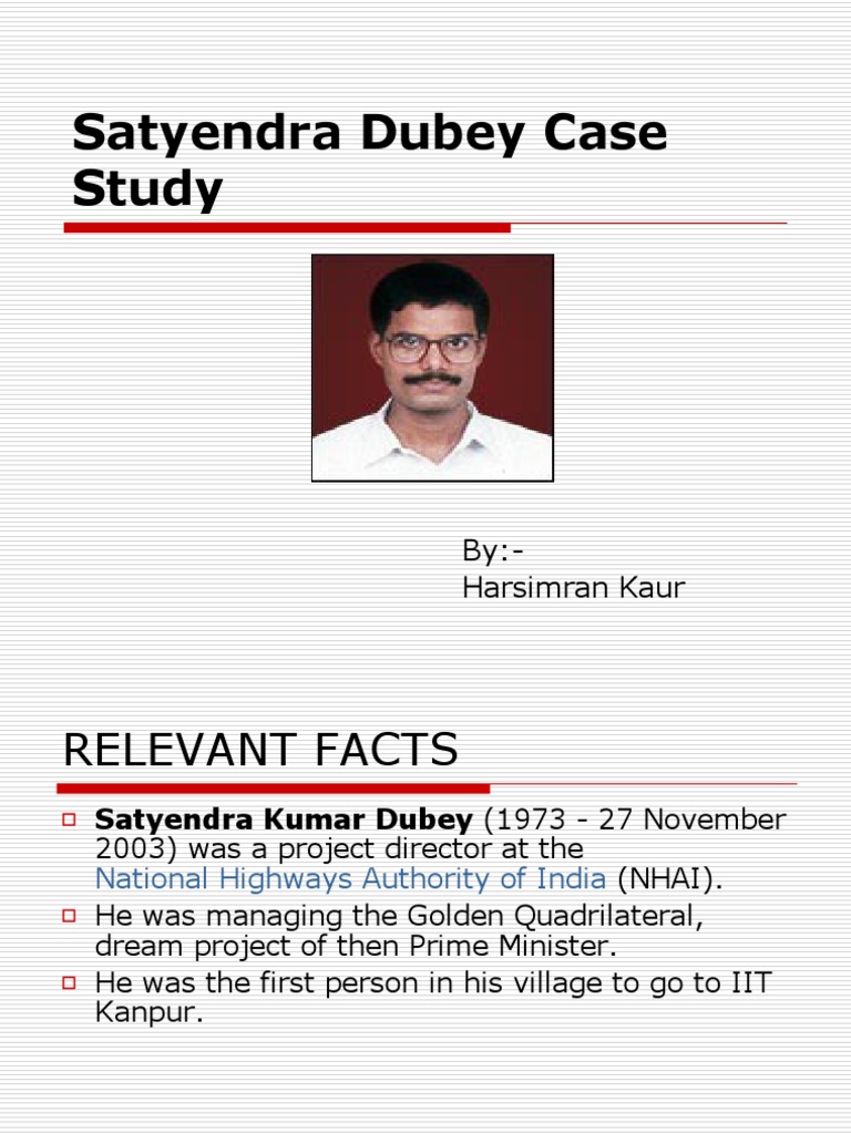 Case study on satyendra dubey essay 05 picture