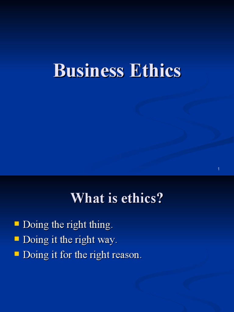 A Comprehensive Guide to Business Ethics From Defining Ethics to Enforcing Ethical Standards in