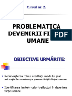 Curs 2. Factorii Devenirii Fiintei Umane