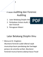 Latar Belakang Disiplin Ilmu 2. Perbedaan Antara Audit, Fraud Dan Forensik 3. Penugasan Materi