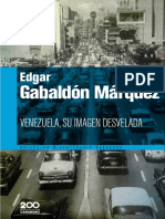 (Colección Bicentenario Carabobo 103) Gabaldón Márquez, Edgar - Venezuela, Su Imagen Desvelada