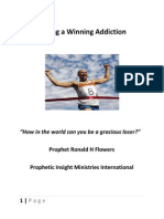 Having A Winning Addiction Prophet Ronald H Flowers