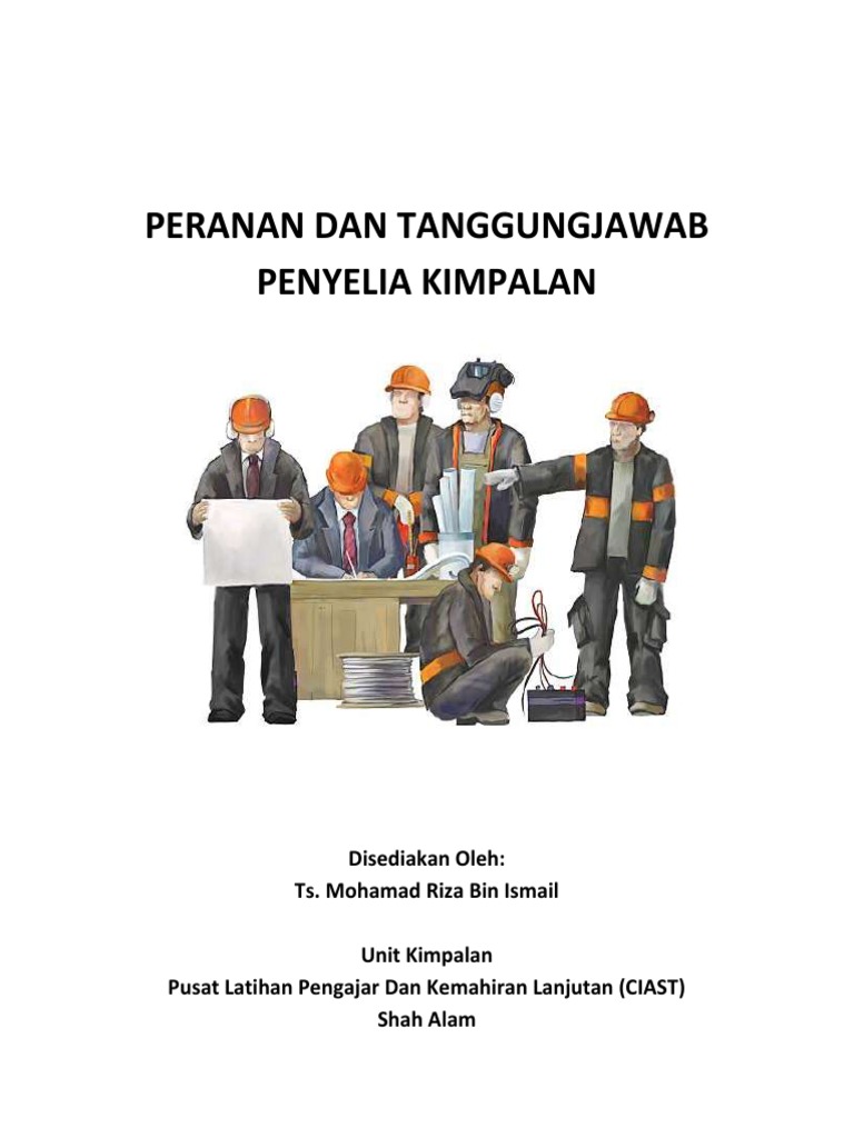 Peranan Dan Tanggungjawab Penyelia Kimpalan | PDF