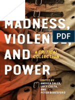 Madness, Violence, and Power