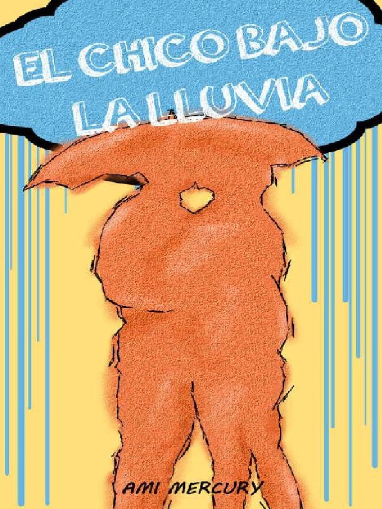 El Chico Bajo La Lluvia - Ami Mercury | PDF | Lluvia | Verdad