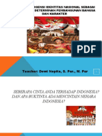 Pertemuan Ke 3, Esensi Dan Urgensi Identitas Nasional Sebagai Salah Satu Determinan Pembangunan Bangsa Dan Karakter