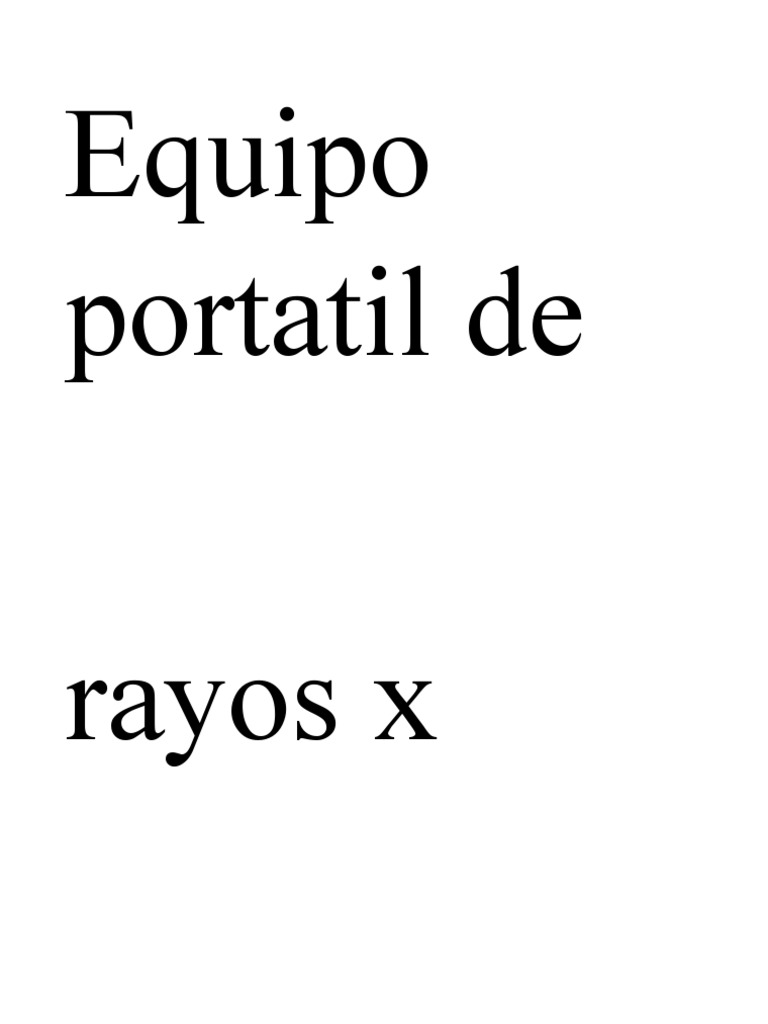Equipo Portatil de Rayos X | PDF