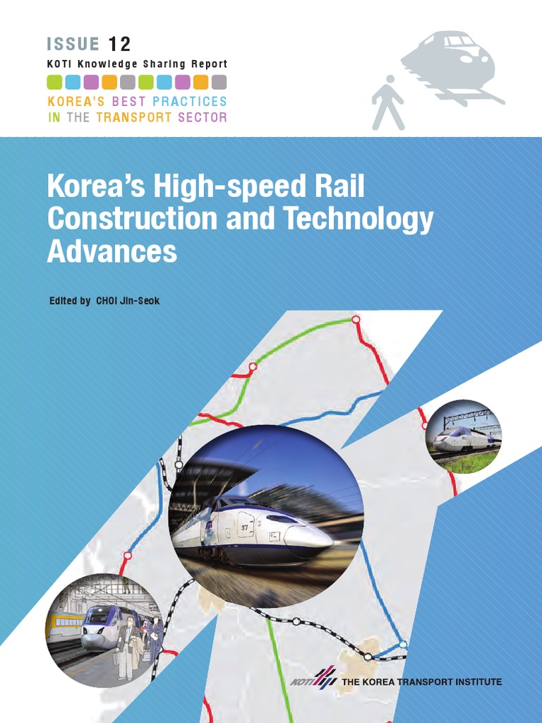 Korea High Speed Rail Constructionand Technology Advances | PDF | High ...