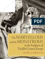 Ambrose Kirk The Marvellous and The Monstrous in The Sculpture of Twelfth-Century Europe