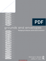 Grounds and Envelopes Reshaping Architecture and The Built Environment