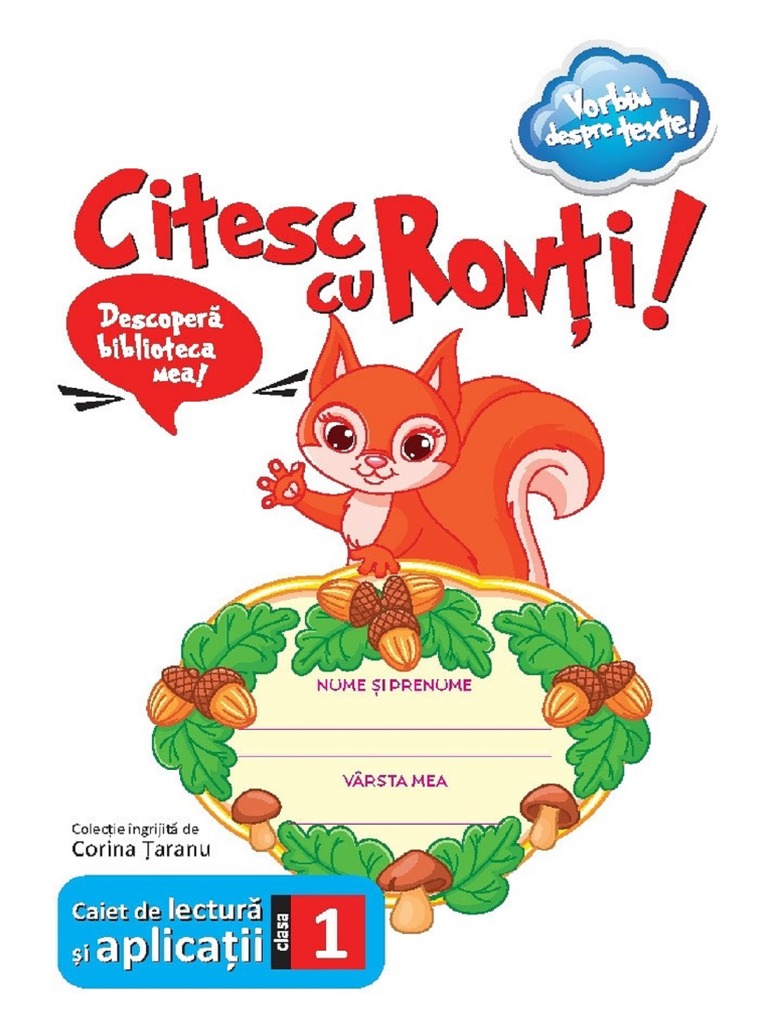 Citesc Cu Ronti! Caiet de Lectura Si Aplicatii - Clasa 1 - Corina ...